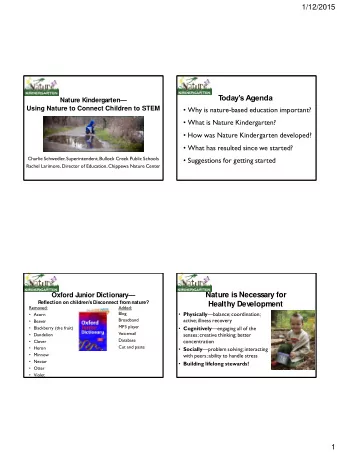 T  odays Agenda Nature Kindergarten   Using Nature to Connect Children to STEM  Why is