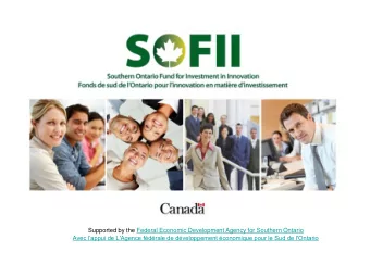 Supported by the Federal Economic Development Agency for Southern Ontario Avec lappui de