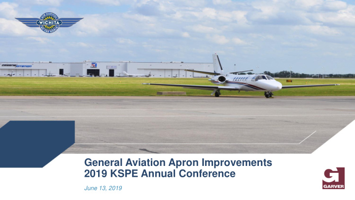 general aviation apron improvements 2019 kspe annual