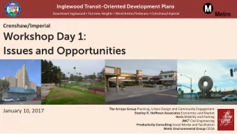 Workshop Day 1:  Issues and Opportunities The Arroyo Group Planning, Urban Design and Community