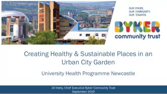 Creating Healthy &amp; Sustainable Places in an  Urban City Garden  University Health Programme