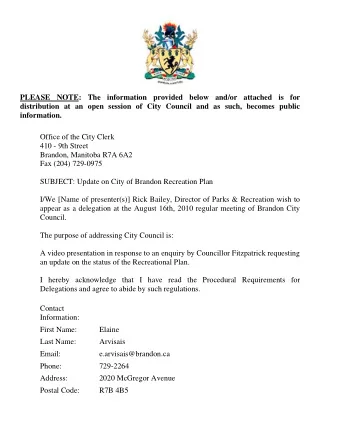 PLEASE NOTE: The information provided below and/or attached is for  distribution at an open session