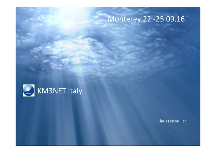 monterey 22 25 09 16 km3net italy