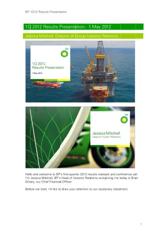 1Q  Q 2012 R  Results P  Presenta  ation:  1  May 20  012  Jes  ssica Mit  chell, Dir  ector of G