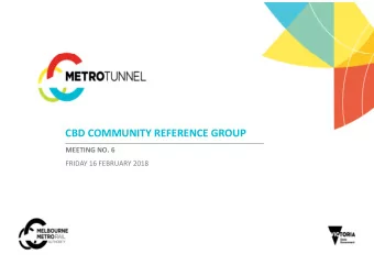 CBD COMMUNITY REFERENCE GROUP  MEETING NO. 6  FRIDAY 16 FEBRUARY 2018  JOHN HOLLAND  EARLY WORKS
