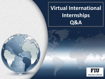 Virtual International  Internships  Q&amp;A  Education Abroad at FIU  Our Office of Education