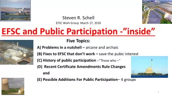 EFSC and Public Participation - inside  Five Topics: A) Problems in a nutshell  arcane and