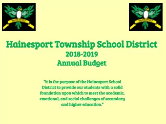 Hainesport Township School District 2018-2019  Annual Budget  It is the purpose of the