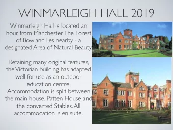 WINMARLEIGH HALL 2019  Winmarleigh Hall is located an  hour from Manchester. The Forest  of Bowland