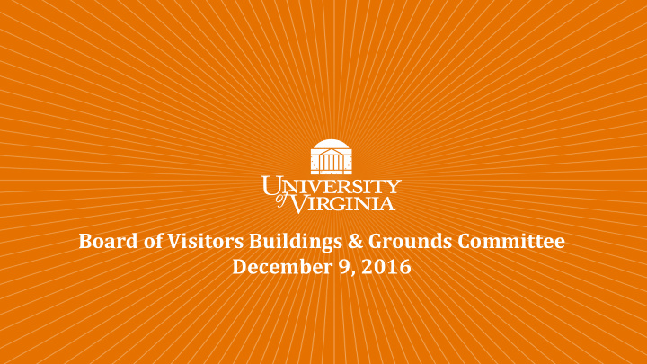 board of visitors buildings grounds committee december 9