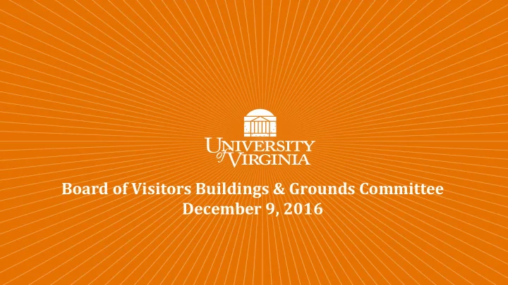 board of visitors buildings grounds committee december 9