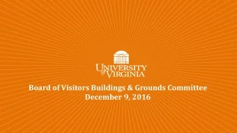 Board of Visitors Buildings &amp; Grounds Committee  December 9, 2016  Agenda  Consent Agenda  A.