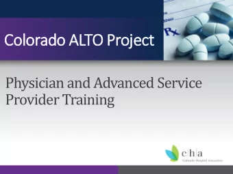 Colorado ALTO Project  Physician and Advanced Service  Provider Training  Provider Training