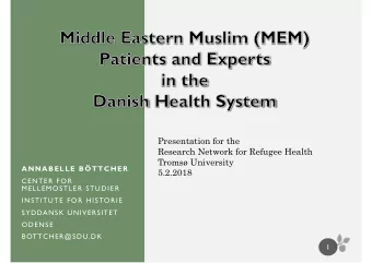 Presentation for the  Research Network for Refugee Health  Troms University  ANNABELLE BTTCHER