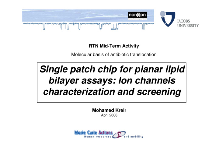 single patch chip for planar lipid bilayer assays ion