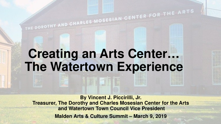 creating an arts center the watertown experience
