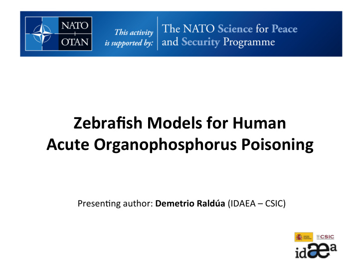 zebrafish models for human acute organophosphorus