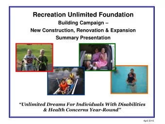 Recreation Unlimited Foundation Building Campaign   New Construction, Renovation &amp; Expansion