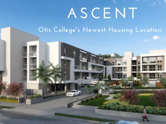 ASCENT  Otis College's Newest Housing Location  DETAILS:  5875 West Interceptor St.,  Los Angeles,