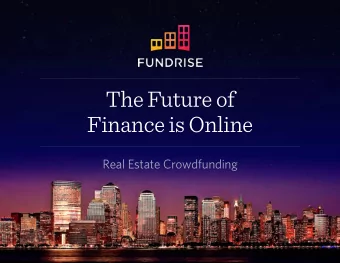 The Future of  Finance is Online  Real Estate Crowdfunding  Who Is Being Disintermediated?