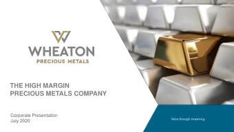 PRECIOUS METALS COMPANY  Corporate Presentation  July 2020  CAUTIONARY STATEMENTS  CAUTIONARY NOTE
