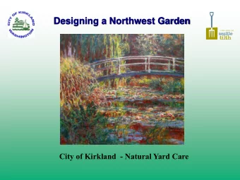 Designing a Northwest Garden  City of Kirkland  - Natural Yard Care  Choosing the Right Plants