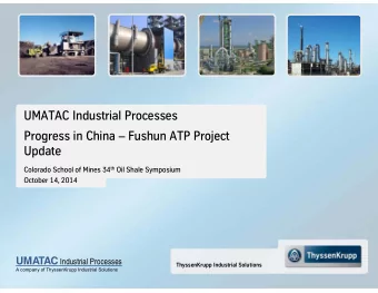 UMATAC Industrial Processes  Progress in China  Fushun ATP Project  Update Colorado School of