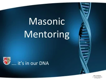 Mentoring . its in our DNA  Alan Kirwilliam  v1-3 L Mentor Workshop 18 th . April 2013