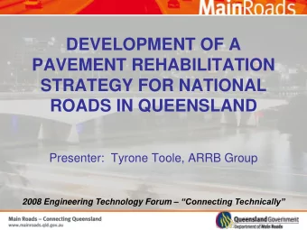 PAVEMENT REHABILITATION  STRATEGY FOR NATIONAL  ROADS IN QUEENSLAND  Presenter:  Tyrone Toole, ARRB