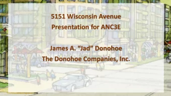 Presentation for ANC3E  James A. Jad Donohoe  The Donohoe Companies, Inc.  Schedule  Jan.