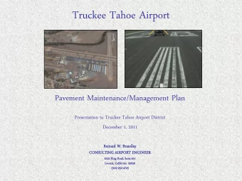 Truckee Tahoe Airport  Pavement Maintenance/Management Plan  Presentation to Truckee Tahoe Airport