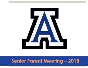 Senior Parent Meeting  2018  Agenda  Welcome - Parent Liaisons(Meagan, Sarah, &amp; Tasha),