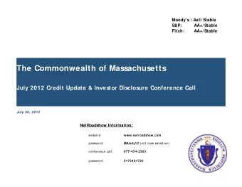 The Commonwealth of Massachusetts  July 2012 Credit Update &amp; Investor Disclosure Conference