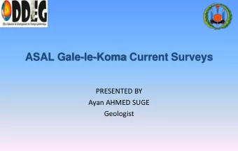 PRESENTED BY  Ayan AHMED SUGE  Geologist  Geothermal Sites In Republic of  DJIBOUTI  Geother