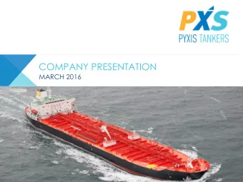 COMPANY PRESENTATION  MARCH 2016  DISCLAIMER  FORWARD-LOOKING STATEMENTS &amp; INFORMATION  This