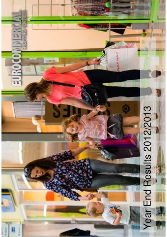 Year End Results 2012/2013  2.8 BILLION OF PRIME RETAIL PROPERTY IN FRANCE,  NORTHERN ITALY AND