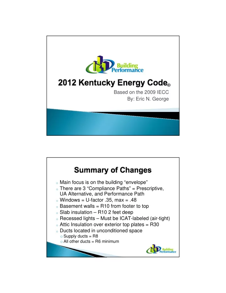 based on the 2009 iecc by eric n george o main focus is