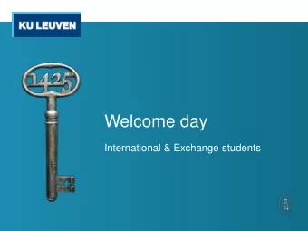 Welcome day  International &amp; Exchange students  Programme  09:00  Start  09:30  General