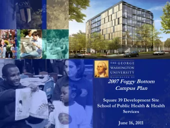 2007 Foggy Bottom  Campus Plan  Square 39 Development Site  School of Public Health &amp; Health