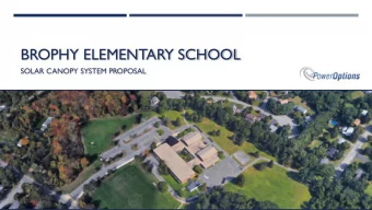 BROPHY ELEMENTARY SCHOOL  SOLAR CANOPY SYSTEM PROPOSAL  SOLAR CANOPY SYSTEM PROPOSAL  PROJECT