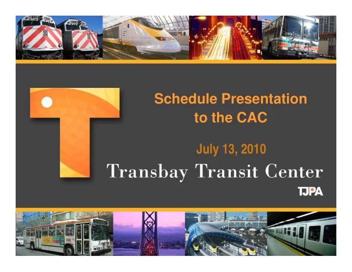 schedule presentation to the cac to the cac