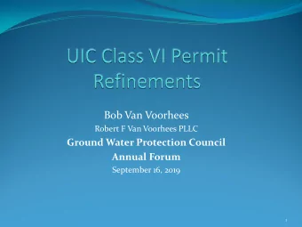 Bob Van Voorhees  Robert F Van Voorhees PLLC  Ground Water Protection Council Annual Forum