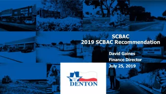 SCBAC  2019 SCBAC Recommendation  David Gaines  Finance Director  July 25, 2019  1  Objectives