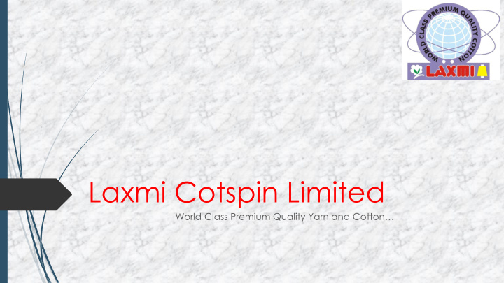 laxmi cotspin limited