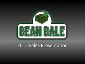 2015  Sales  Presentation  Why  Bean  Bale?  However  simple,  Bean  Bale