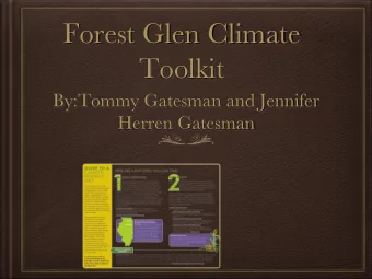 Forest Glen Climate Toolkit  By:Tommy Gatesman and Jennifer Herren Gatesman   Boy Scout Troop