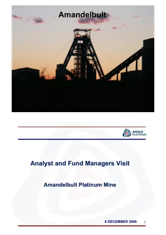 Amandelbult  1  Analyst and Fund Managers Visit  Analyst and Fund Managers Visit  Amandelbult Plat