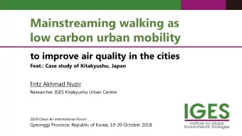 Mainstreaming walking as  low carbon urban mobility  to improve air quality in the cities  Feat.: