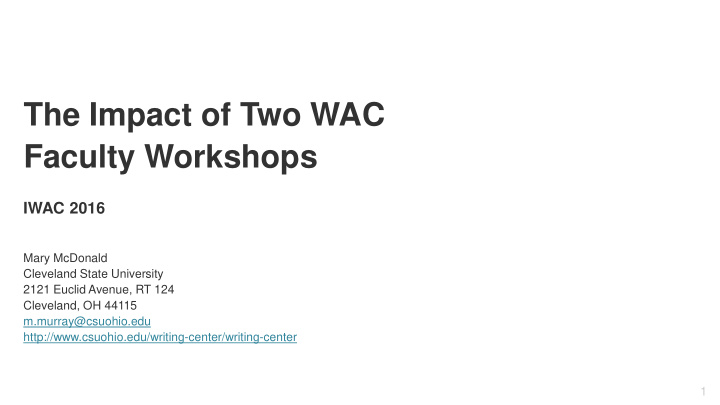 the impact of two wac faculty workshops