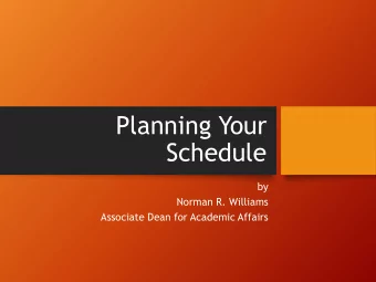 Schedule  by  Norman R. Williams  Associate Dean for Academic Affairs  Graduation Requirements
